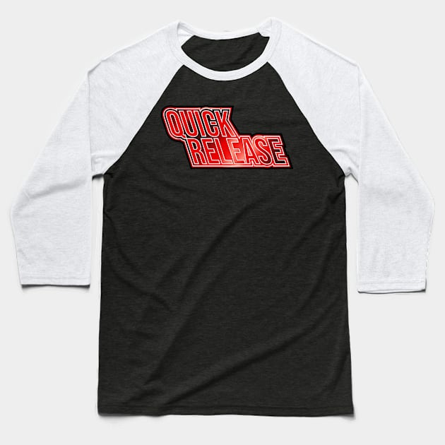Quick Release Baseball T-Shirt by Jokertoons
